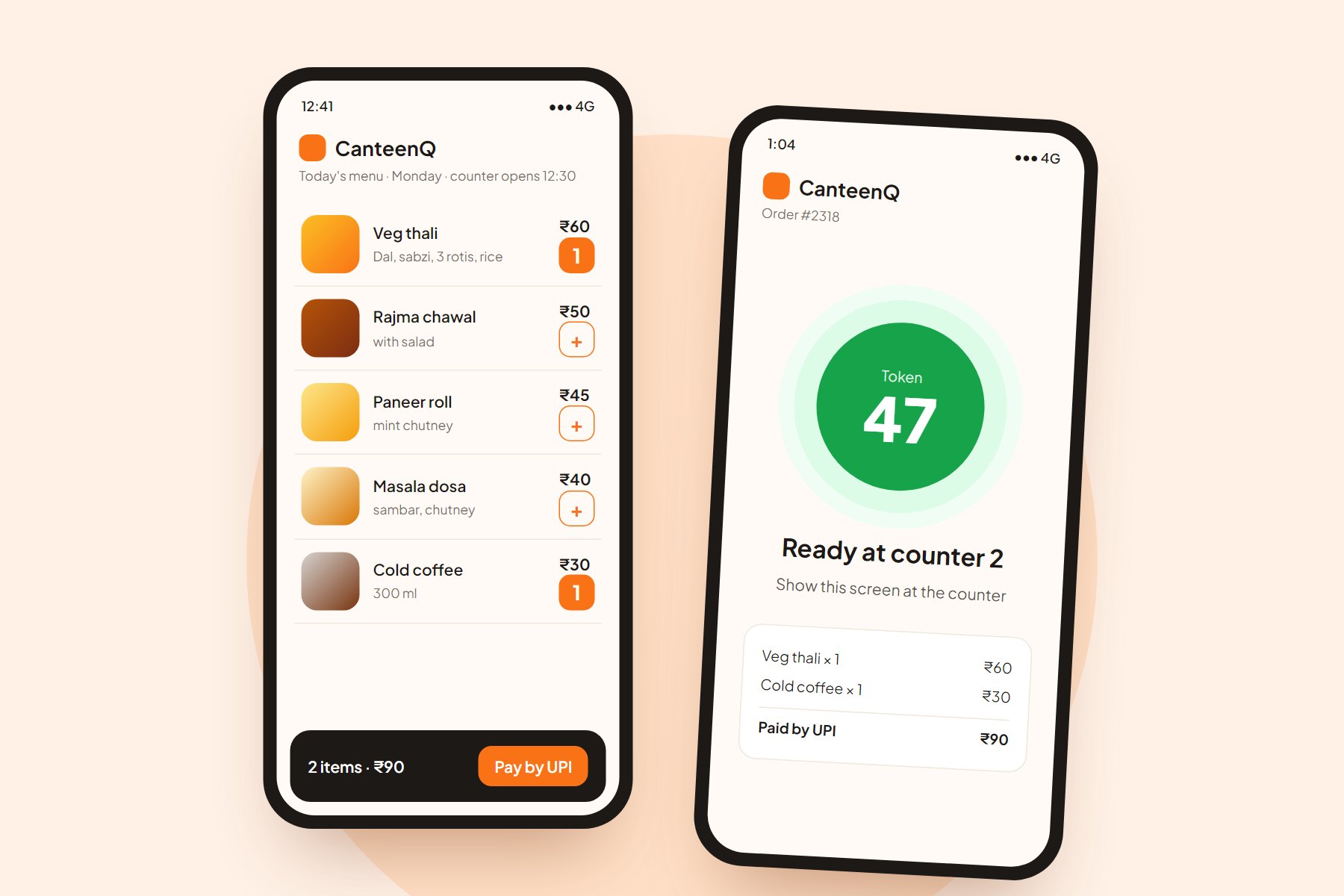 CanteenQ on two phones: the menu with prices, and an order marked ready with token 47 at counter 2